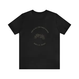 Roll A Joint Karen Unisex Tee