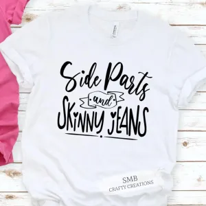 Side Parts and Skinny Jeans